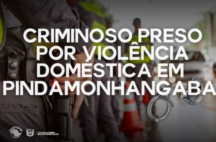 Homem é preso por violência doméstica em Pindamonhangaba