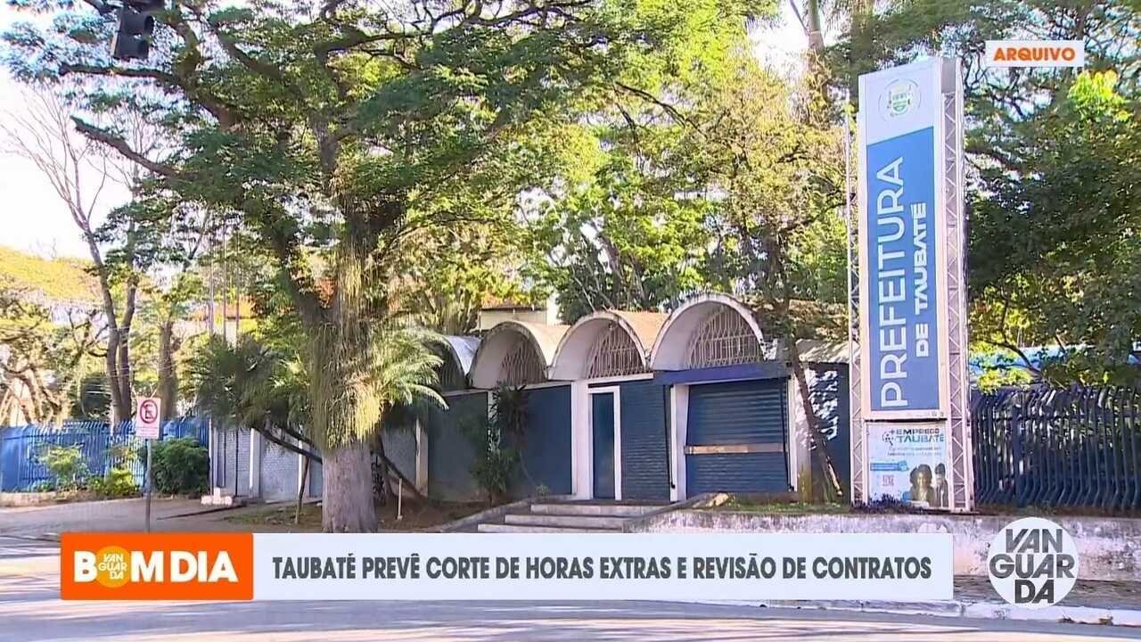 Taubaté prevê corte de horas extras e revisão de contratos