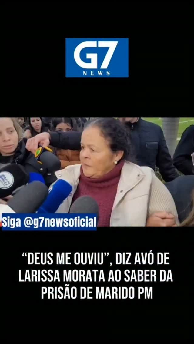 Avó de Larissa Cruz Morata comemora prisão de suspeito