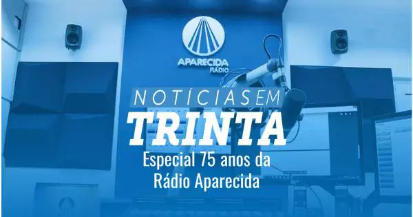 75 Anos Celebrando História na Rádio Aparecida